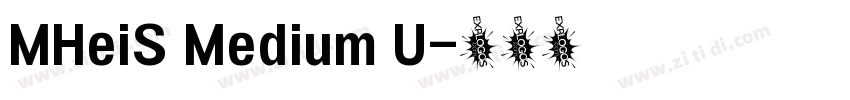 MHeiS Medium U字体转换
